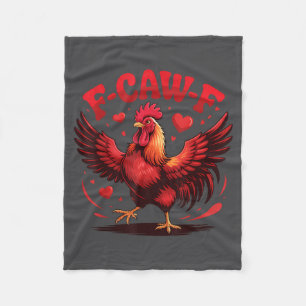 F-caw-f Funny Chicken Humor F-caw-f Quote Valentin Fleece Blanket