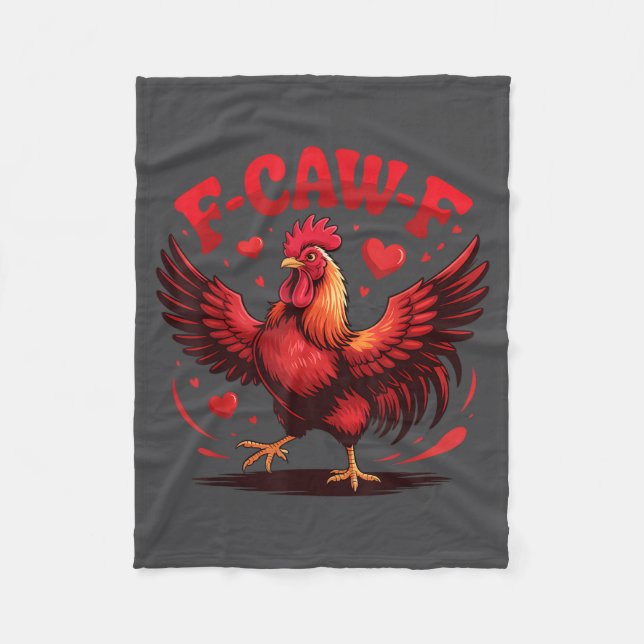 F-caw-f Funny Chicken Humor F-caw-f Quote Valentin Fleece Blanket (Front)