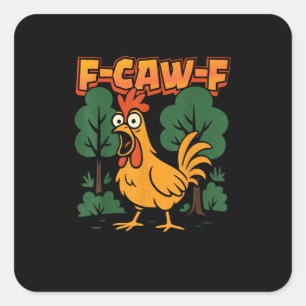 F-Caw-F Funny Chicken Humor F-Caw-F Quote Vintage  Square Sticker
