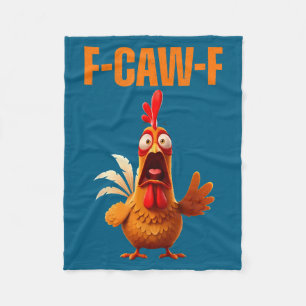 F-caw-f Funny Chicken Humor Quote Rooster Meme  Fleece Blanket