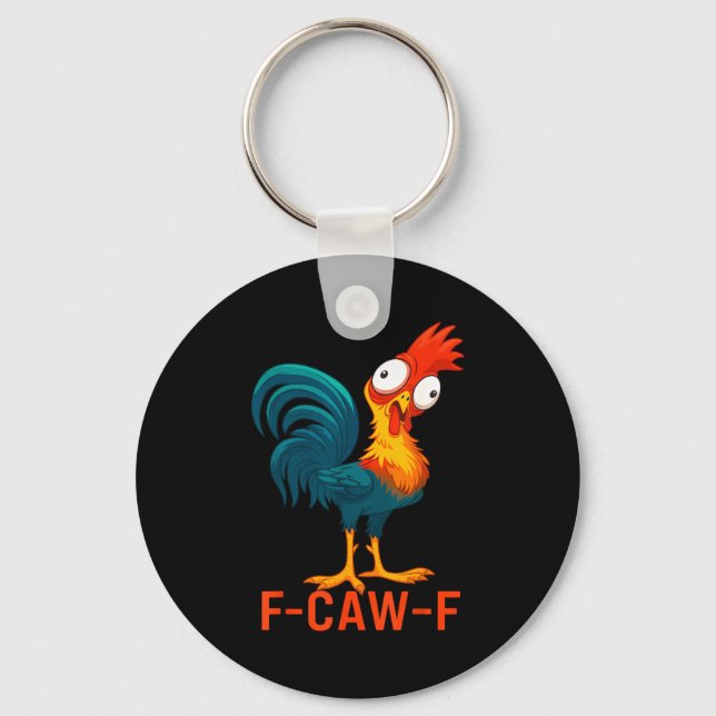 F-caw-f Funny Chicken Humor Quote Rooster Meme  Keychain (Front)