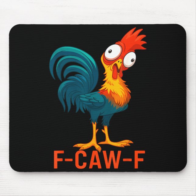 F-caw-f Funny Chicken Humor Quote Rooster Meme  Mouse Pad (Front)