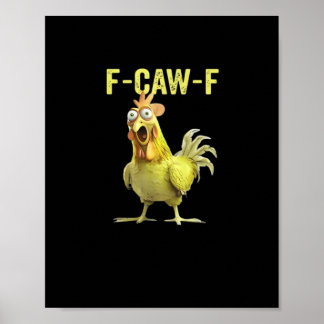 F Caw F Funny Chicken Humor Quote Vintage Style Poster