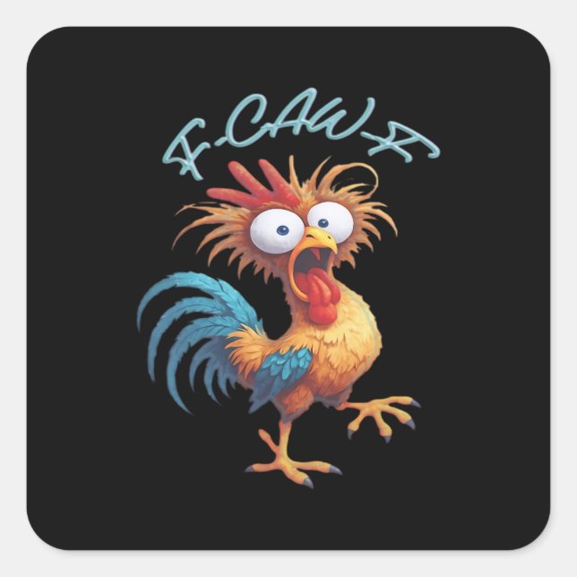 F-Caw-F Funny Chicken Humor Retro Style Square Sticker (Front)