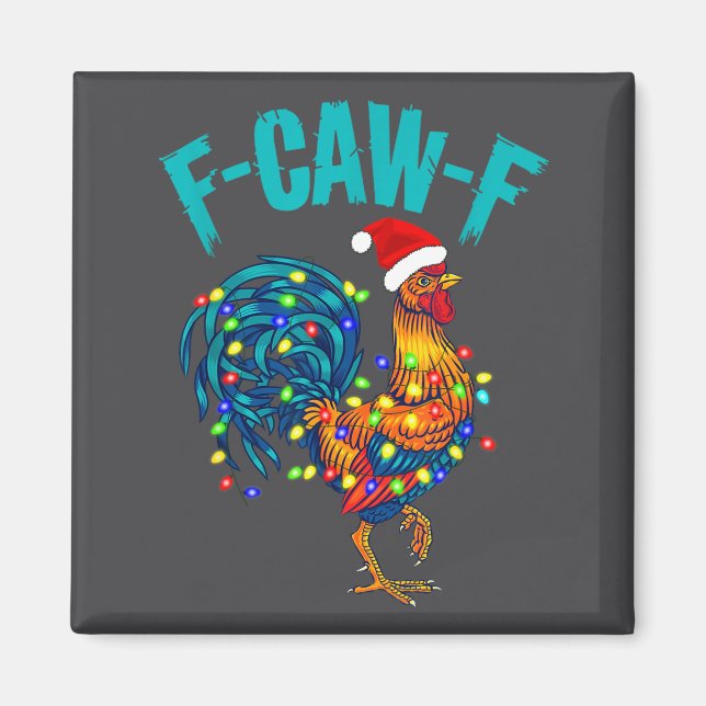 F-caw-f Funny Chicken Humor Rooster Meme Christmas Magnet (Front)