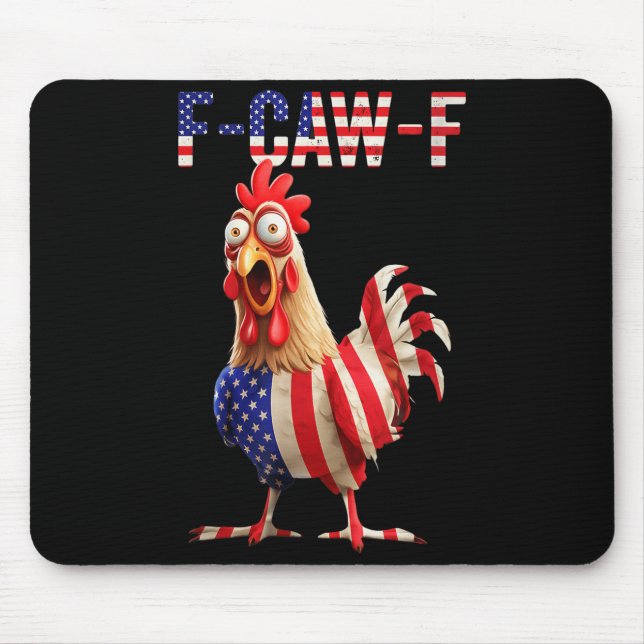 F-caw-f Funny Chicken Humor Usa Flag Quote Rooster Mouse Pad (Front)