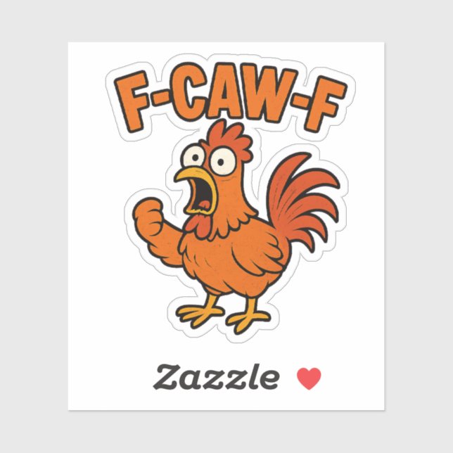 F-Caw-F Funny Chicken Humour F-Caw-F Quote Rooster (Sheet)