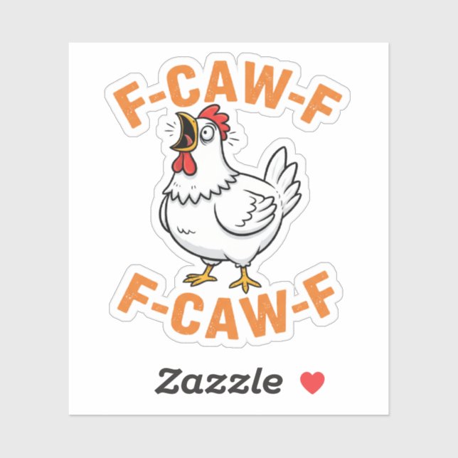 F-Caw-F Funny Chicken Humour F-Caw-F Quote Rooster (Sheet)