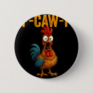 F-caw-f Funny Chicken Humour F-caw-f Quote Rooster 2 Inch Round Button