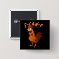 F-Caw-F Funny Chicken Humour F-Caw-F Quote Rooster