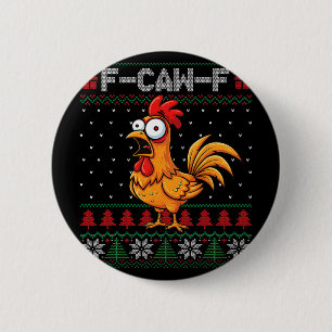 F-caw-f Funny Chicken Humour Quote Christmas Ugly 2 Inch Round Button