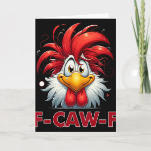 F-caw-f Funny Chicken Humour Quote Rooster Meme _3 Card