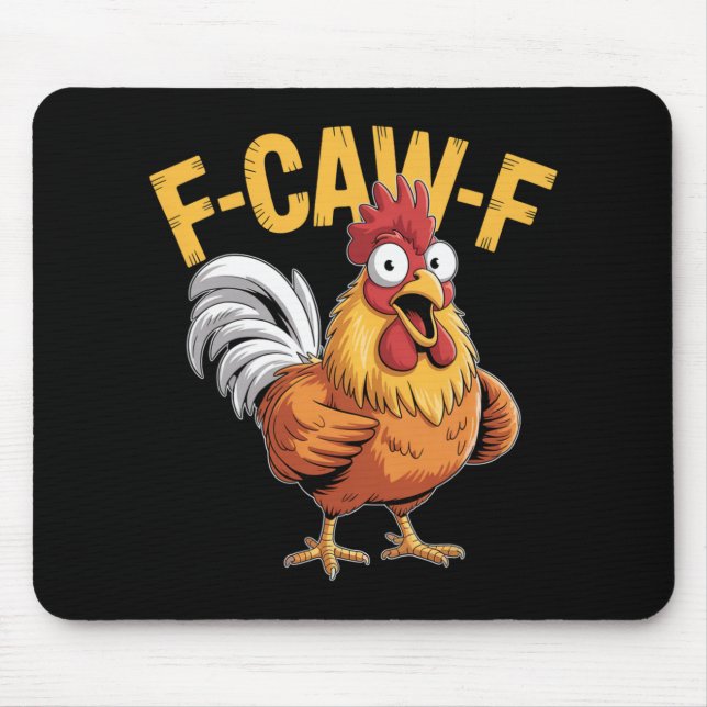 F-caw-f Funny Chicken Humour Quote Rooster Meme _5 Mouse Pad (Front)