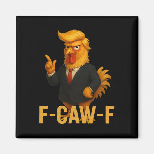 F-caw-f Funny Chicken Humour Quote Rooster Meme An Magnet