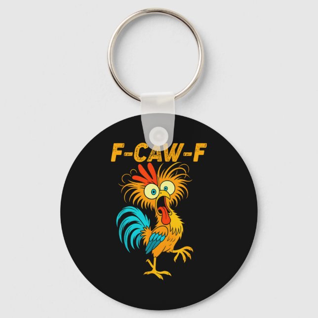 F-caw-f Funny Chicken Humour Quote Rooster Meme  Keychain (Front)