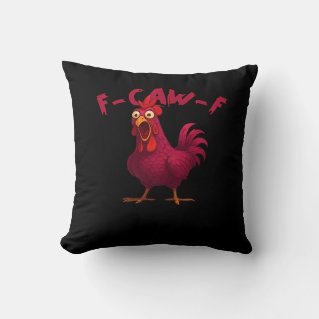 F-Caw-F Funny Chicken Humour Rooster Meme Creative Throw Pillow (Front)