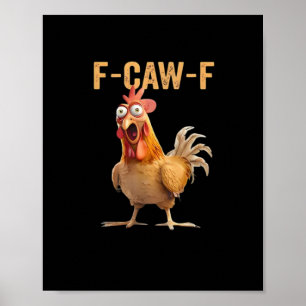 F-Caw-F Funny Chicken Humour Rooster Meme Retro Cl Poster