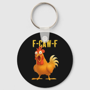 F-Caw-F Funny Chicken Meme Funny Trendy Keychain
