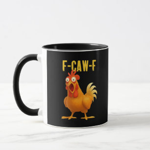 F-Caw-F Funny Chicken Meme Funny Trendy Mug