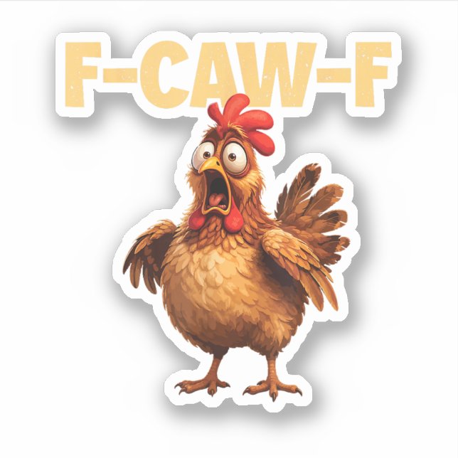 F Caw F Funny Chicken Pun Dark Humour Sarcasm  (Front)