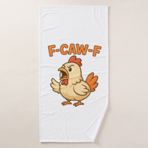 F-CAW-F Funny Chicken   Quote Rooster Meme T-shirt Bath Towel