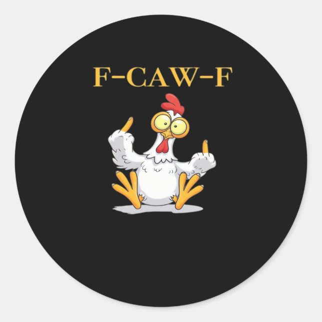 F-Caw-F Funny Chicken Retro Classic Classic Round Sticker (Front)