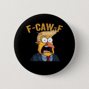 F-Caw-F Funny Chicken Rooster Classic 2 Inch Round Button