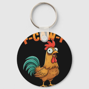 F-caw-f Funny Chicken Rooster Saying Cartoon Farm Keychain