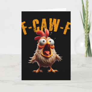 F-caw-f Funny Chicken Scream Humour  Card