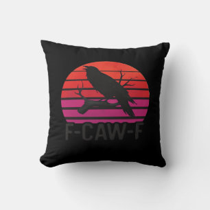 F-Caw-F Funny Crow Classic Minimal Clean Throw Pillow