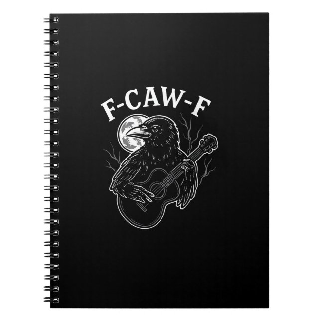 F-Caw-F Funny Crow Guitar Halloween Bird Music Vin Notebook (Front)