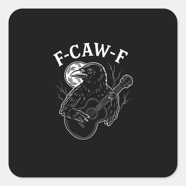F-Caw-F Funny Crow Guitar Halloween Bird Music Vin Square Sticker (Front)