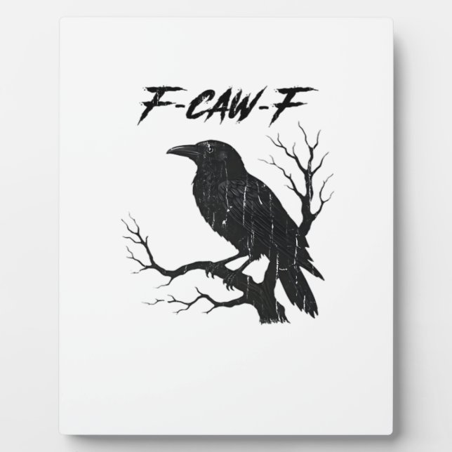 F-Caw-F Funny Crow Plaque (Front)