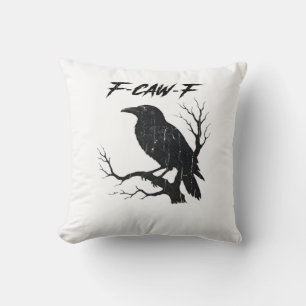F-Caw-F Funny Crow Throw Pillow