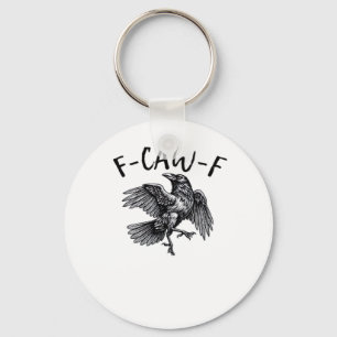 F Caw F Funny Crow Vintage Graphic Keychain