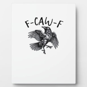 F Caw F Funny Crow Vintage Graphic Plaque