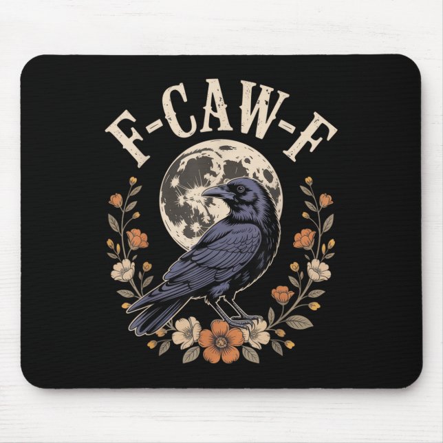 F-caw-f Funny Crows Night Bird Lovers Halloween Te Mouse Pad (Front)
