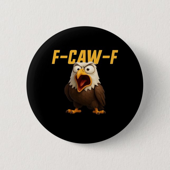 F-Caw-F Funny F-Caw-F Gear Creative Style 2 Inch Round Button (Front)