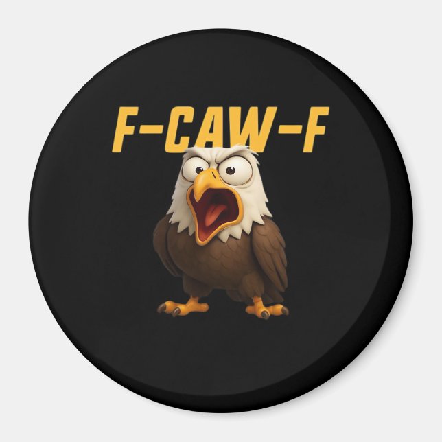 F-Caw-F Funny F-Caw-F Gear Creative Style Magnet (Front)