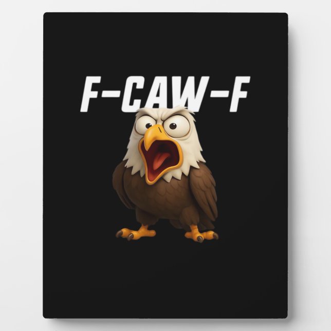 F-Caw-F Funny F-Caw-F Gear Plaque (Front)