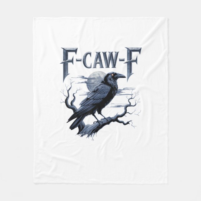 F-Caw-F Funny Gothic Raven Bird Halloween Fleece Blanket (Front)