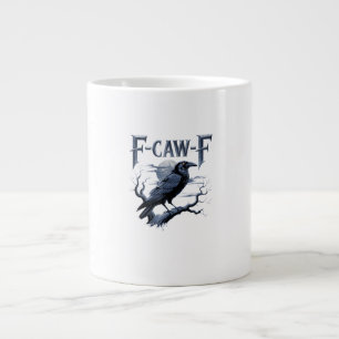 F-Caw-F Funny Gothic Raven Bird Halloween Large Coffee Mug
