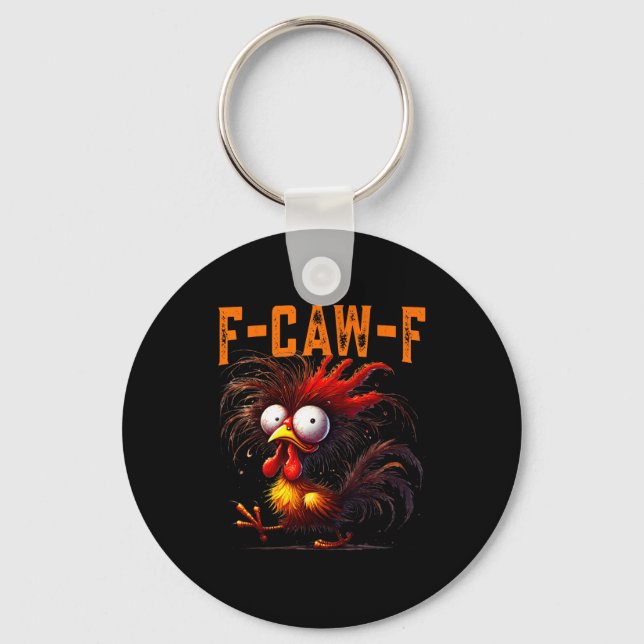 F-caw-f Funny Idea For Work Humor Rooster Coffee  Keychain (Front)