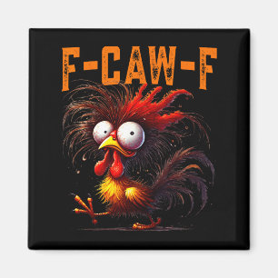 F-caw-f Funny Idea For Work Humor Rooster Coffee  Magnet