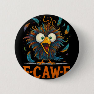 F-caw-f Funny Messy Chicken Bird Rooster Fcawf Mem 2 Inch Round Button
