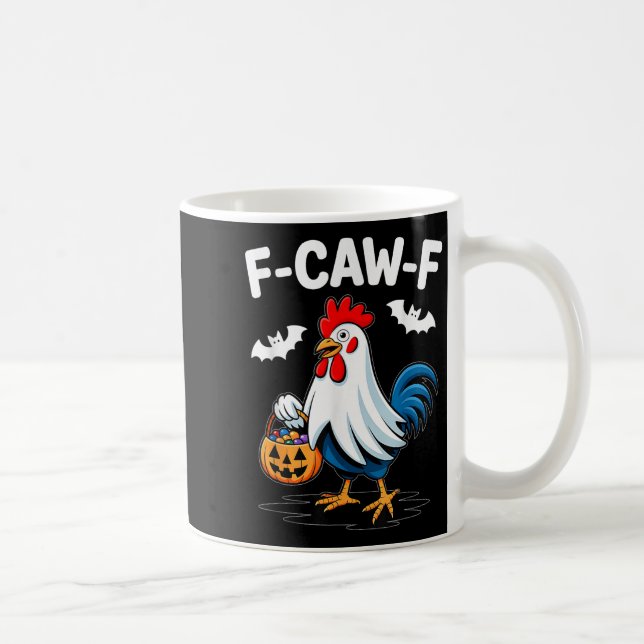 F-caw-f Funny Quote Rooster Meme Chicken Ghost Hal Coffee Mug (Right)