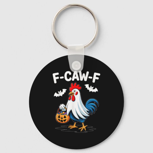 F-caw-f Funny Quote Rooster Meme Chicken Ghost Hal Keychain (Front)
