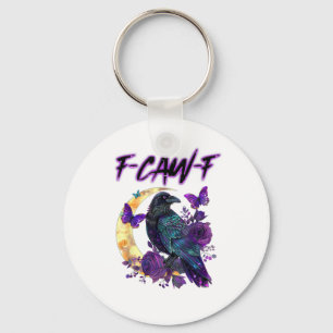 F-Caw-F Funny Raven Crow Spooky Season Halloween C Keychain