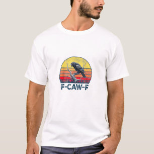 F-Caw-F Funny Raven Crow Vintage Gothic Bird Pun M T-Shirt