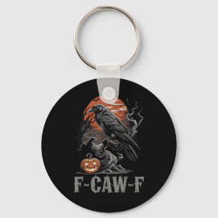 F-caw-f Funny Raven Gothic Crow Black Bird Hallowe Keychain
